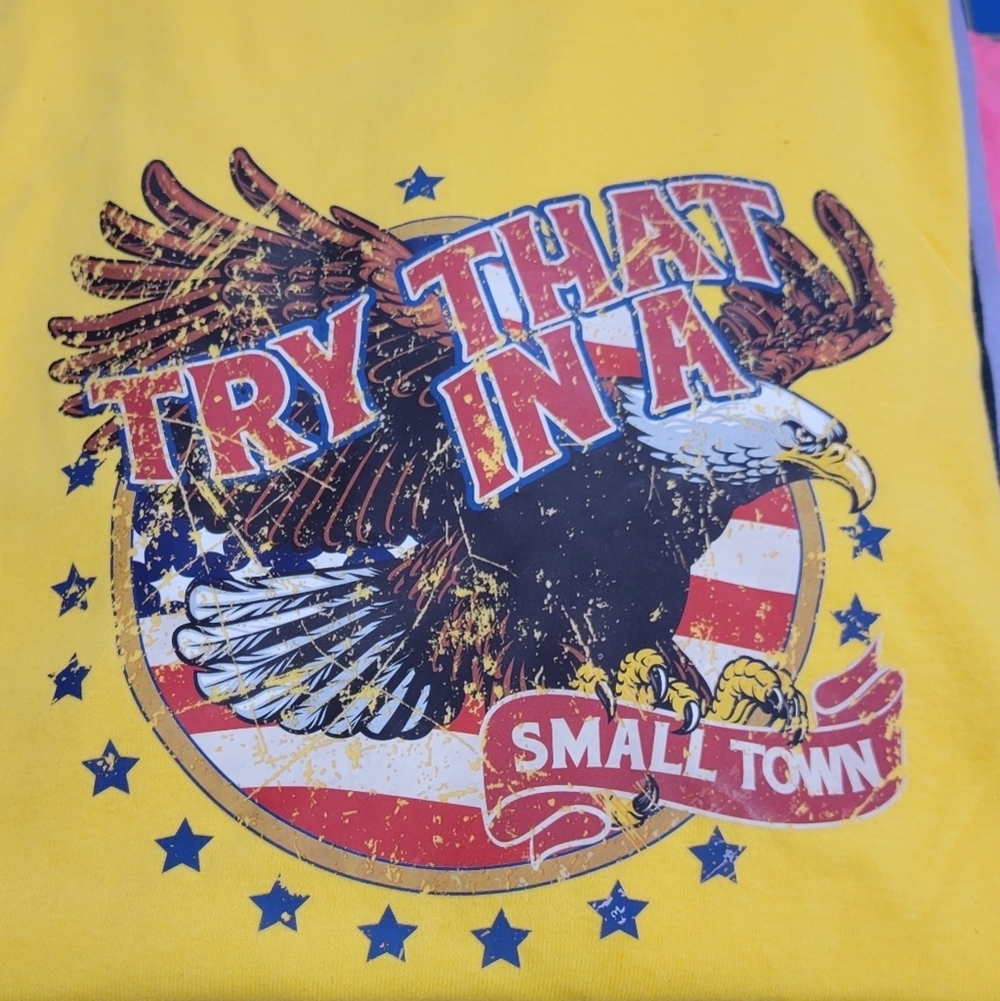 Try That in a Small Town Gildan T-Shirt Short Sleeve 100% Cotton